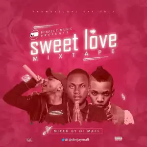 Dj Maff - Sweet Love Mix